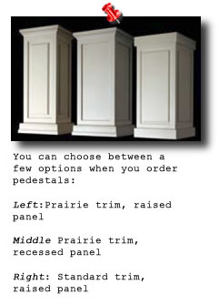 Pedestals for Architectural Columns choice of three panel and trim styles: Prairie trim Recessed panel, Prairie trim recessed panel, Standard trim Recessed panel